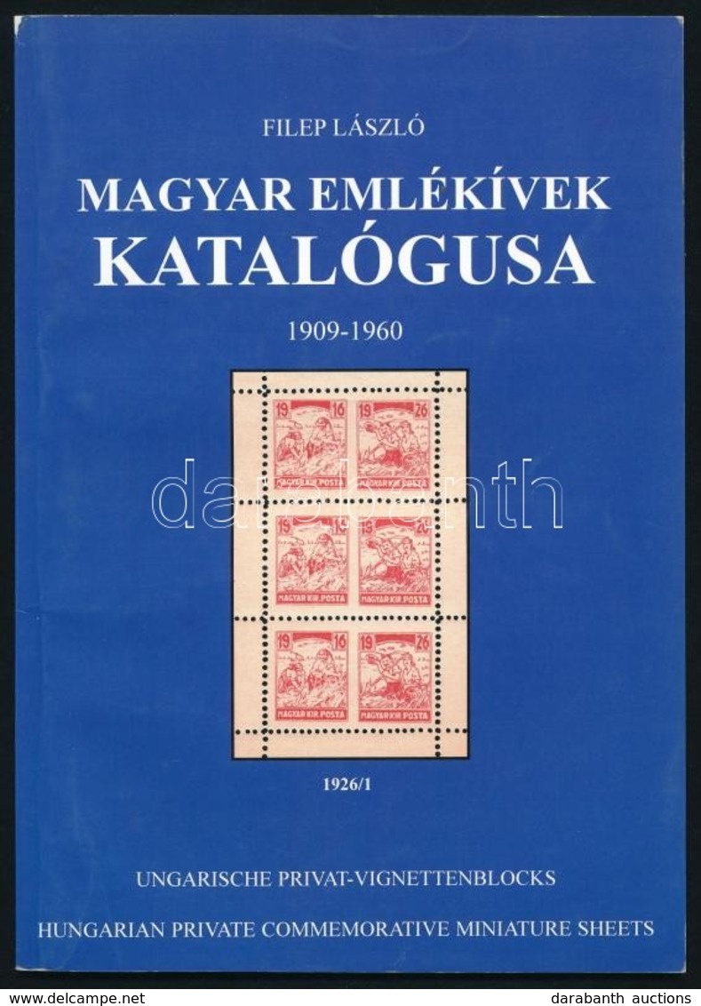 Filep László: Magyar Emlékívek Katalógusa 1909-1960 - Otros & Sin Clasificación