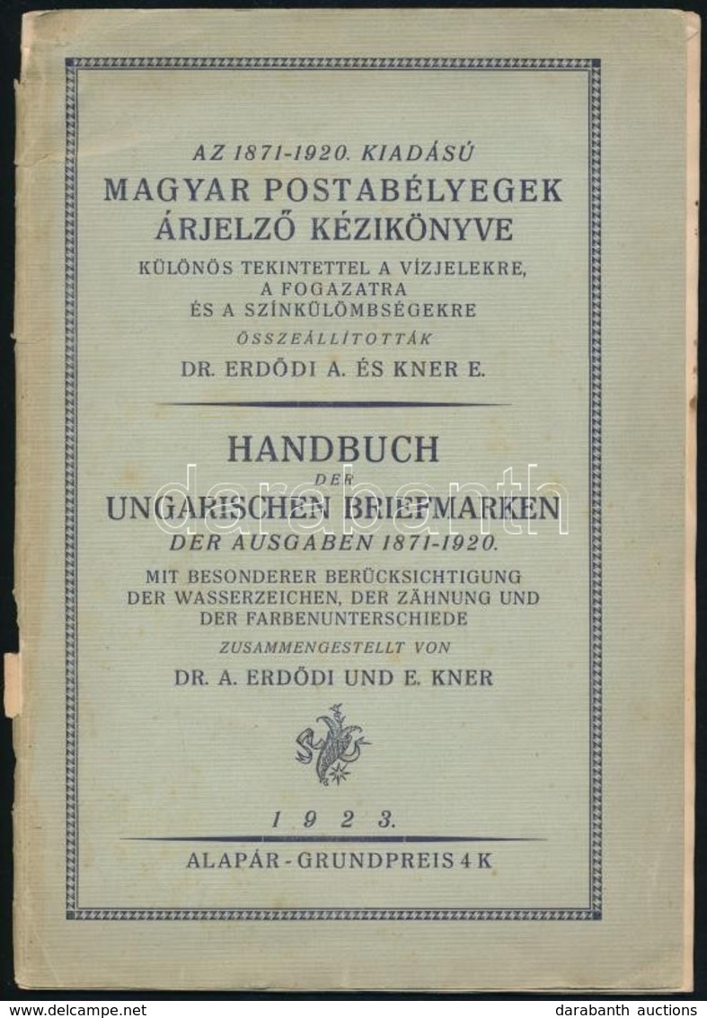 Erdődi - Kner: Magyar Postabélyegek árjelző Kézikönyve 1871-1920 (borító Levált) + Abonyi Bélyegárjegyzék + Jászai Katal - Sonstige & Ohne Zuordnung