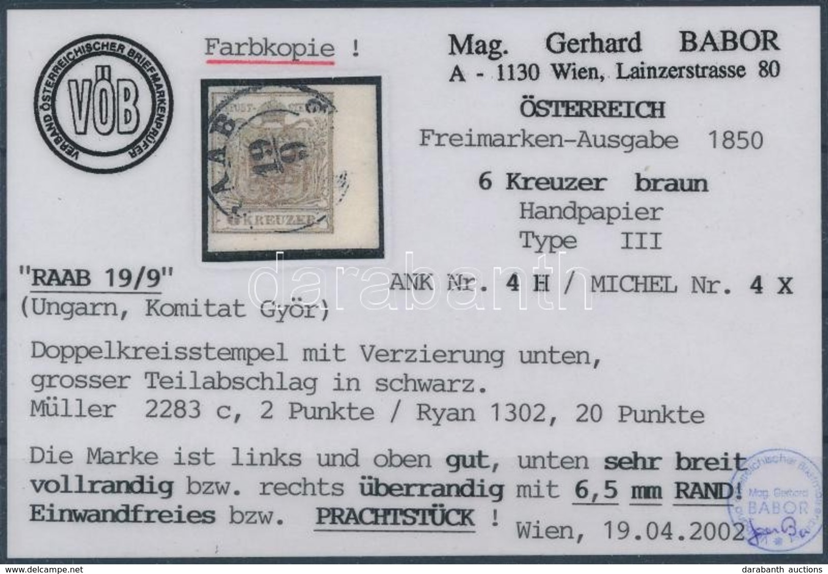O 1850 6kr HP III  6,5 Mm ívszéllel 'RAAB' Certificate: Babor - Otros & Sin Clasificación