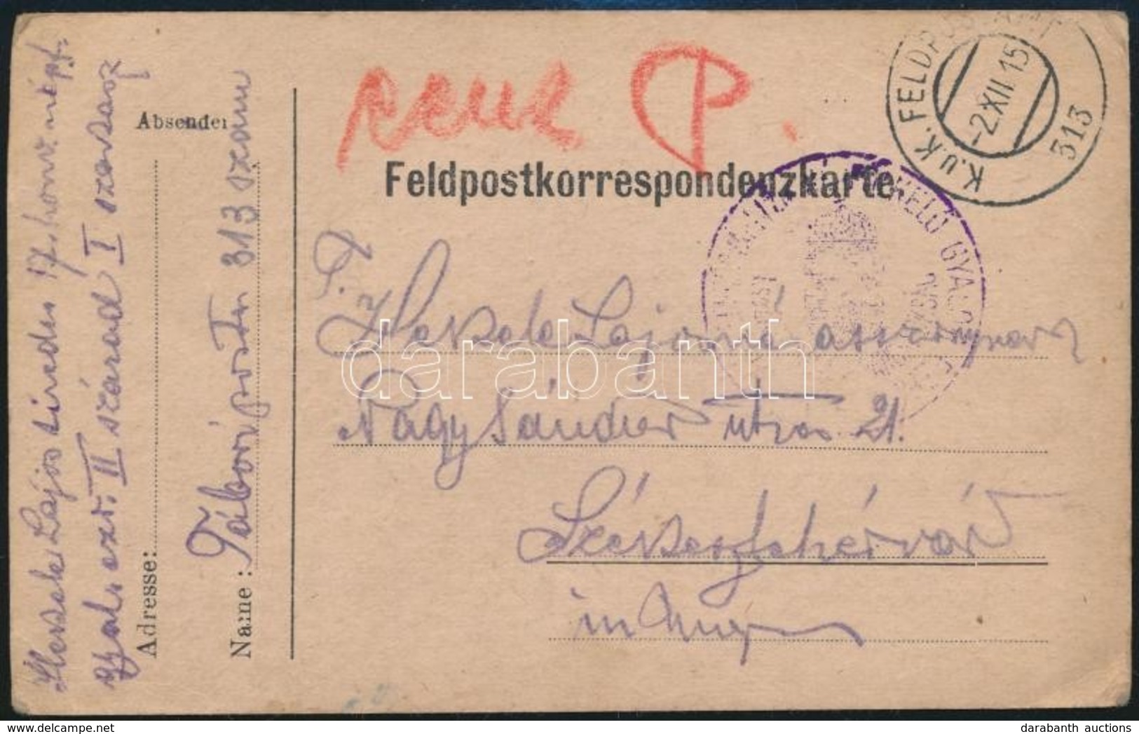 1915 Tábori Posta Levelezőlap 'M.K. SZÉKESFEHÉRVÁRI 17ik NÉPFÖLKELŐ GYALOG EZRED 1.ső ZÁSZLÓALJ PARANCSNOKSÁG' + 'FP 313 - Otros & Sin Clasificación