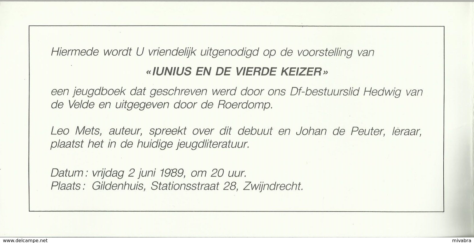 1989 DAVIDSFONDS ZWIJNDRECHT (BLANCO) UITNODIGING BOEKVOORSTELLING IUNIUS EN DE VIERDE KEIZER - Programmes