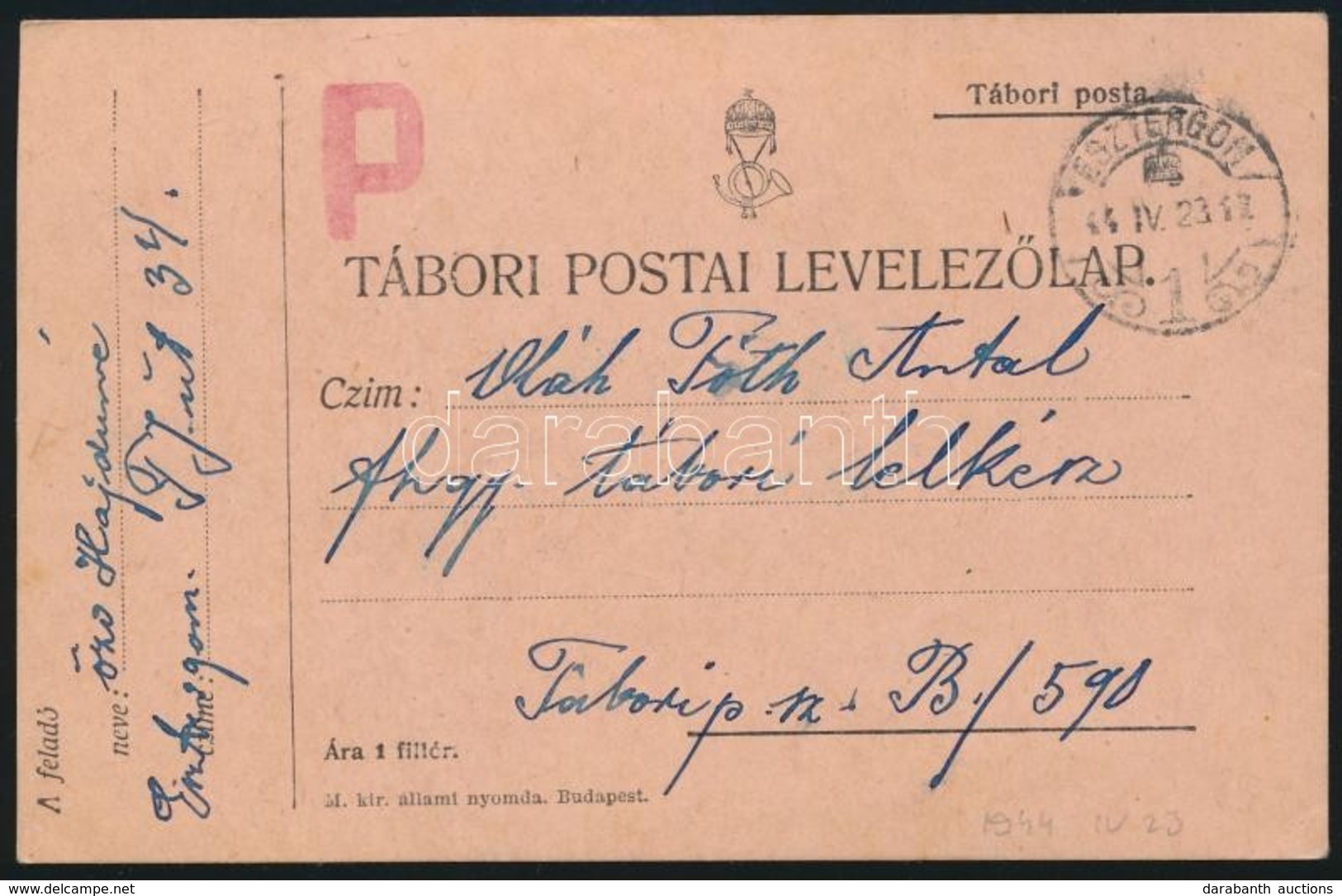 1944 Tábori Posta Levelezőlap, Hátoldalán 1918-as Grafikával - Otros & Sin Clasificación