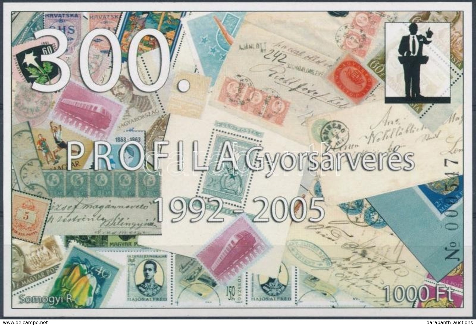 ** 2005 Profila 300. Gyorsárverés Emlékív - Sonstige & Ohne Zuordnung