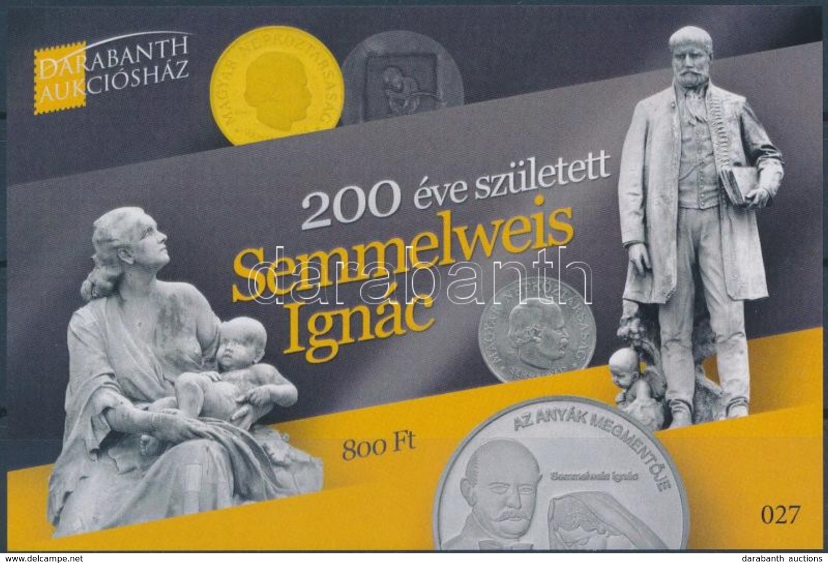 ** 2018 200 éve Született Semmelweis Ignác Emlékív - Other & Unclassified