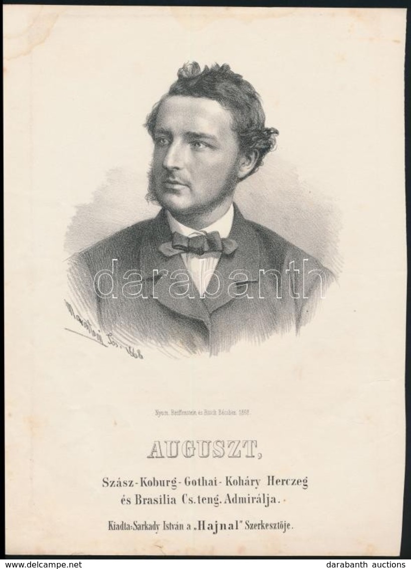 1867 Auguszt Százs-Koburg-Gothai-Koháry Herceg Brasilia Tengeri Admirálisának Kőnyomatos Portréja. Marastoni József Munk - Estampas & Grabados