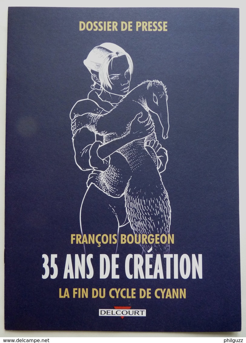 Dossier De Presse BOURGEON 35 ANS DE CREATION LA FIN DU CYCLE DE CYANN 2014 - Dossiers De Presse