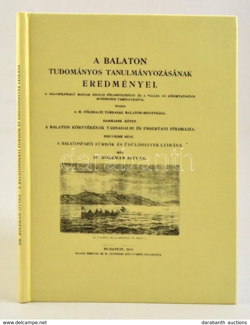 Boleman István: A Balatonparti Fürdők és üdülőhelyek Leírása. Bp., 2012, Históriaantik. Az 1900. évi Kiadás (Bp., Hornyá - Other & Unclassified