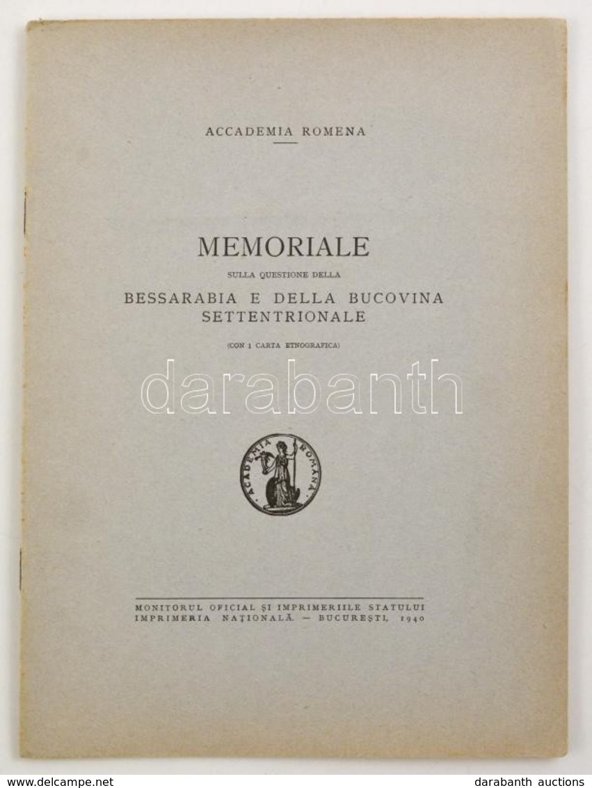 Memoriale Sulla Questione Della Bessarabia E Della Bucovina Settentrionale. Bukarest, 1940, Accademia Romena. Vitairat B - Altri & Non Classificati