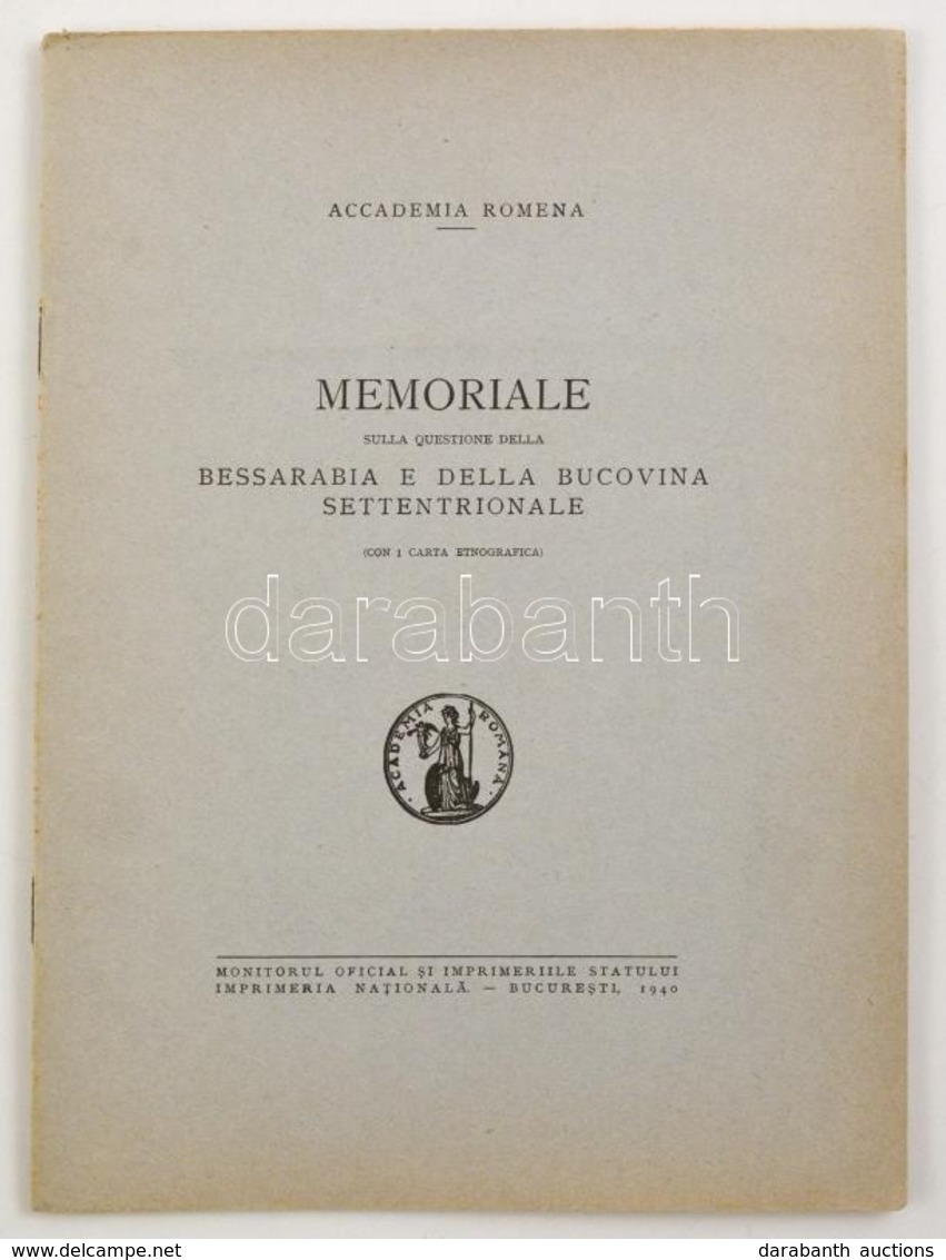 Memoriale Sulla Questione Della Bessarabia E Della Bucovina Settentrionale. Bukarest, 1940, Accademia Romena. Vitairat B - Other & Unclassified