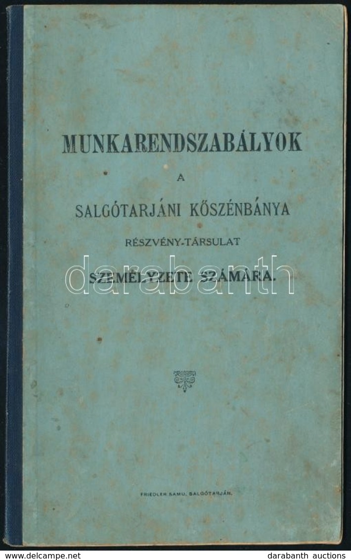 1911 Besztercebánya, Munkarendszabályok A Salgótarjáni Kőszénbánya Részvénytársulat Személyzete Számára, 26p - Ohne Zuordnung