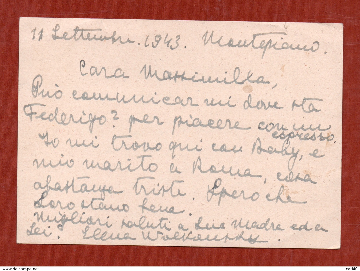 ELENA WOLKONSKY CARTOLINA POSTALE  AUTOGRAFA 11/9/43 DA MONTEPIANO A MASSIMILLA SEREGO ALIGHIERI L' EREDE DI DANTE - Altri & Non Classificati