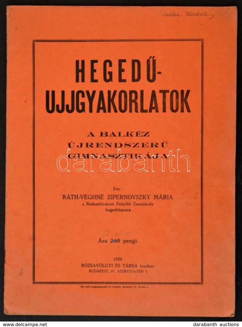 1935 Hegedű-ujjgyakorlatok, A Bal Kéz új Rendszerű Gimnasztikája, 16p - Non Classés