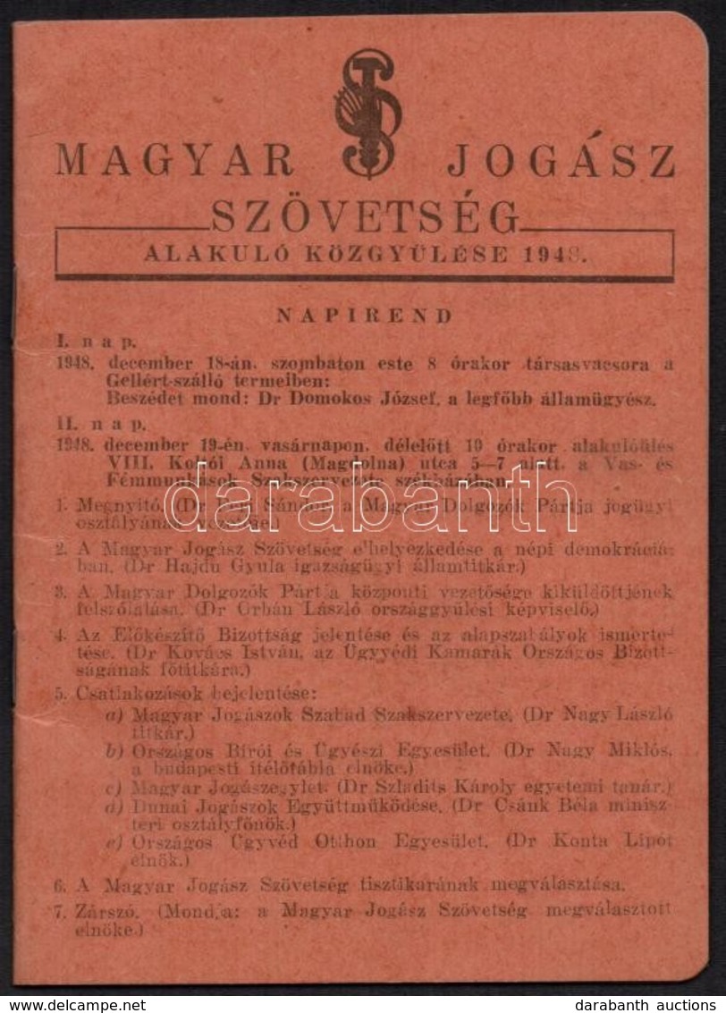 1945-1948 Két Jogász Nyomtatvány: Magyar Jogász Szövetség Alakuló Közgyűlésének Meghívója és Napirendje, és A Budapesti  - Sin Clasificación