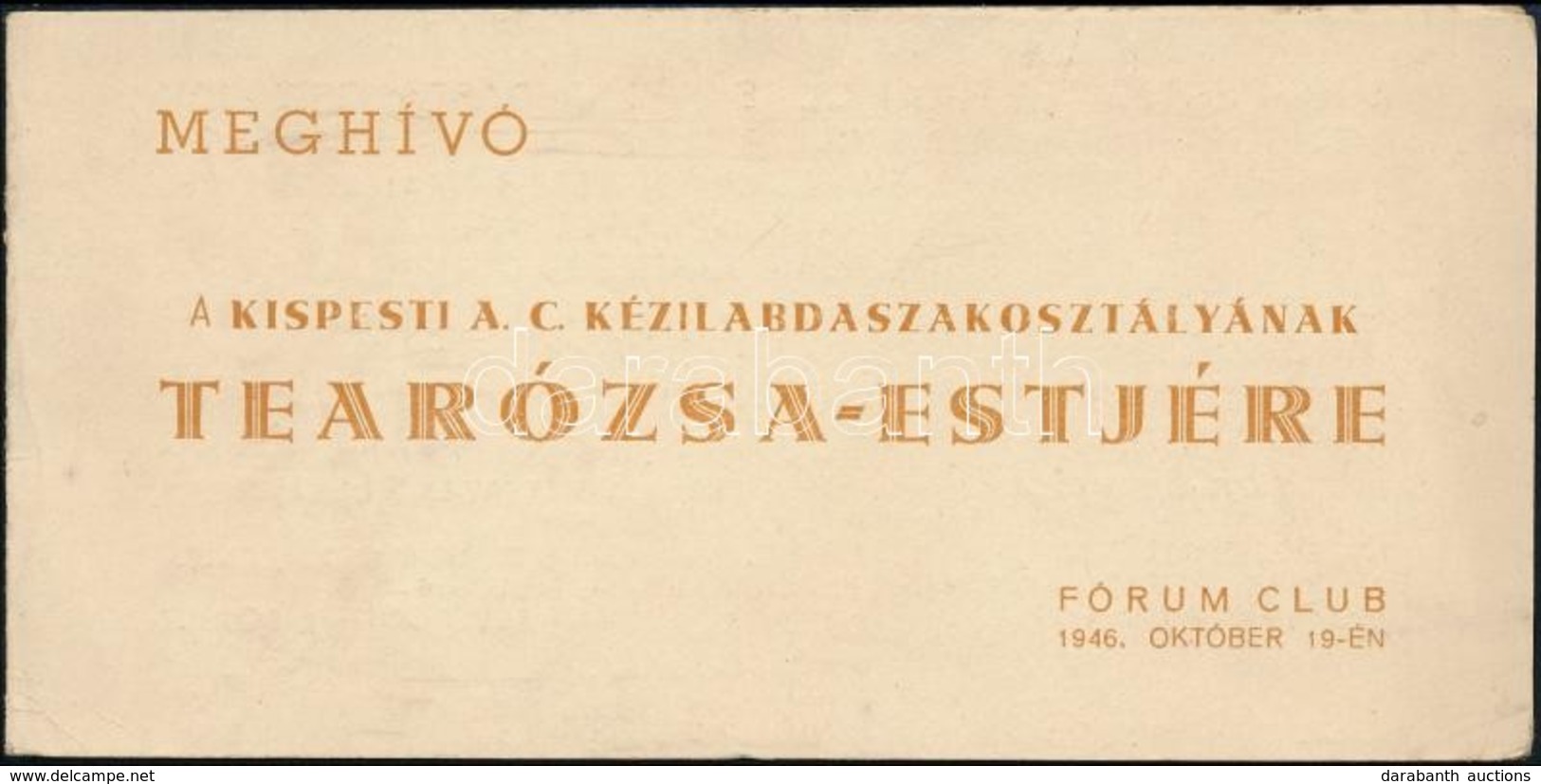 1946 Kispesti A.C. Kézilabdaszakosztályának Tearózsa-estéjének Meghívója, Fórum Club, 1946. Okt. 19. - Sin Clasificación