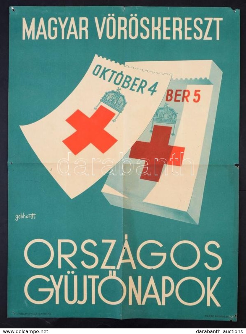 Cca 1940 Gönczi-Gebhardt Tibor (1902 - 1994): Magyar Vöröskereszt Országos Gyűjtőnapok. Offset, Klösz Budapest, Pár Tint - Sonstige & Ohne Zuordnung