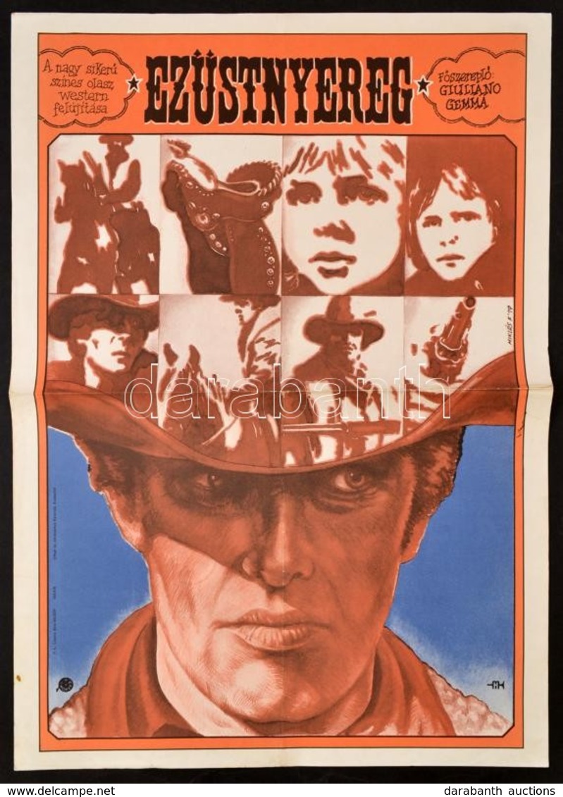 1979 Miklós Károly (?-): Ezüstnyereg, Olasz Western Filmplakát, Főszereplő: Giuliano Gemma, Hajtásnyommal, 59x41,5 Cm - Other & Unclassified