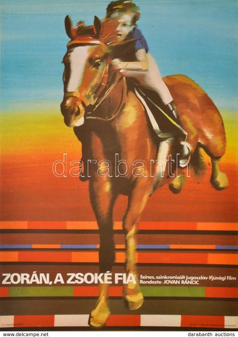 1981 Szyksznian Wanda (1948-): Zorán, A Zsoké Fia, Jugoszláv Ifjúsági Film Plakát, Rendezte: Jovan Rancic, Hajtásnyommal - Altri & Non Classificati