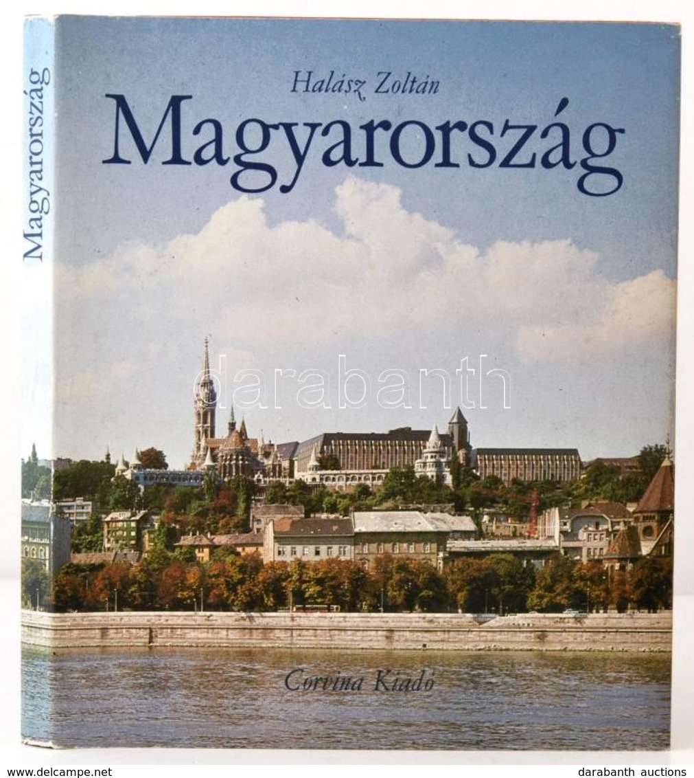 Halász Zoltán: Magyarország. Bp., 1980, Corvina. Kiadói Egészvászon-kötésben, Kiadói Papír Védőborítóban. - Unclassified
