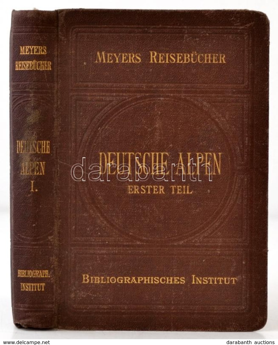 Meyers Reisebücher: Deutsche Alpen, Erster Teil.  Leipzig Und Wien 1910. 384+64p. Aranyozott Egészvászon Kötésben. Térké - Non Classés