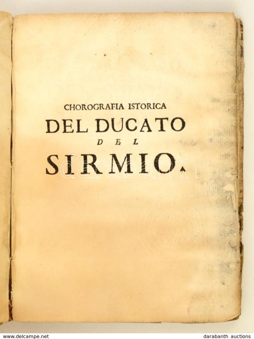 (A Szerémségi Hercegség Leirasa) 
Avanci, Giuseppe: Chorographia Istorica Del Ducato,e Provincia Del Sirmio Dalla Sagra  - Non Classificati