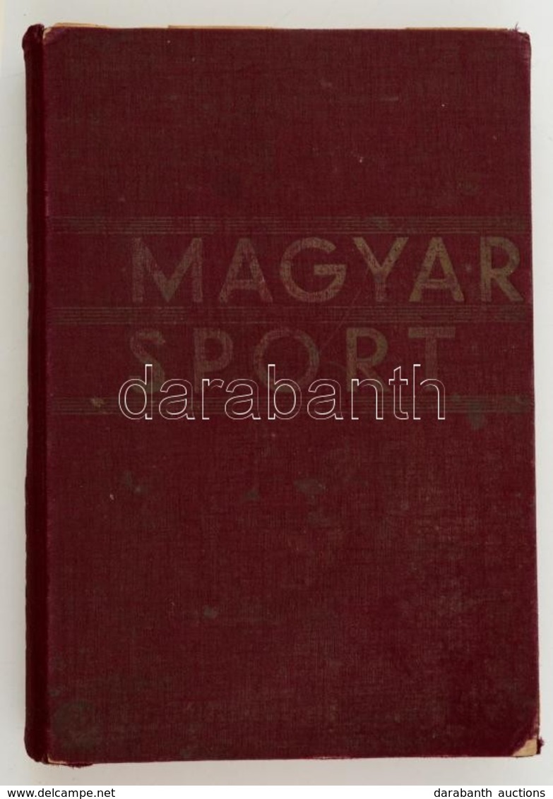 Albrecht Kir. Herceg Et Al.: Magyar Sport. Budapest,  [1934], Merkantil Nyomda. Kiadói Egészvászon Kötésben, Megviselt á - Unclassified