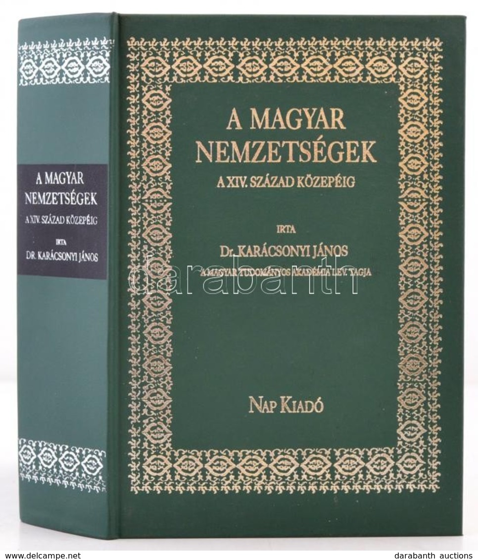 Dr. Karácsonyi János: A Magyar Nemzetségek A XIV. Század Közepéig. Bp.,1995, Nap Kiadó Bt. Kiadói Műbőr-kötés, Jó állapo - Non Classés