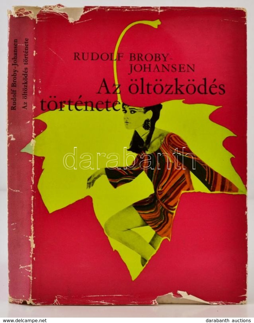 Rudolf Broby-Johansen: Az öltözködés Története. Fordította: G. Beke Margit. Bp., 1969, Gondolat. Kiadói Egészvászon-köté - Sin Clasificación