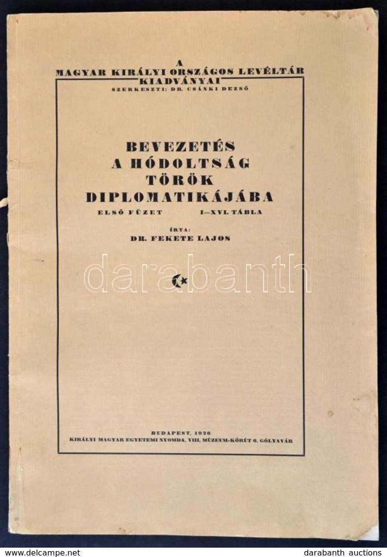 Első Füzet. I-XVI. Tábla. A Magyar Királyi Országos Levéltár Kiadványai. Szerk.: Dr. Csánki Dezső. Unicus! Több Nem Jele - Ohne Zuordnung