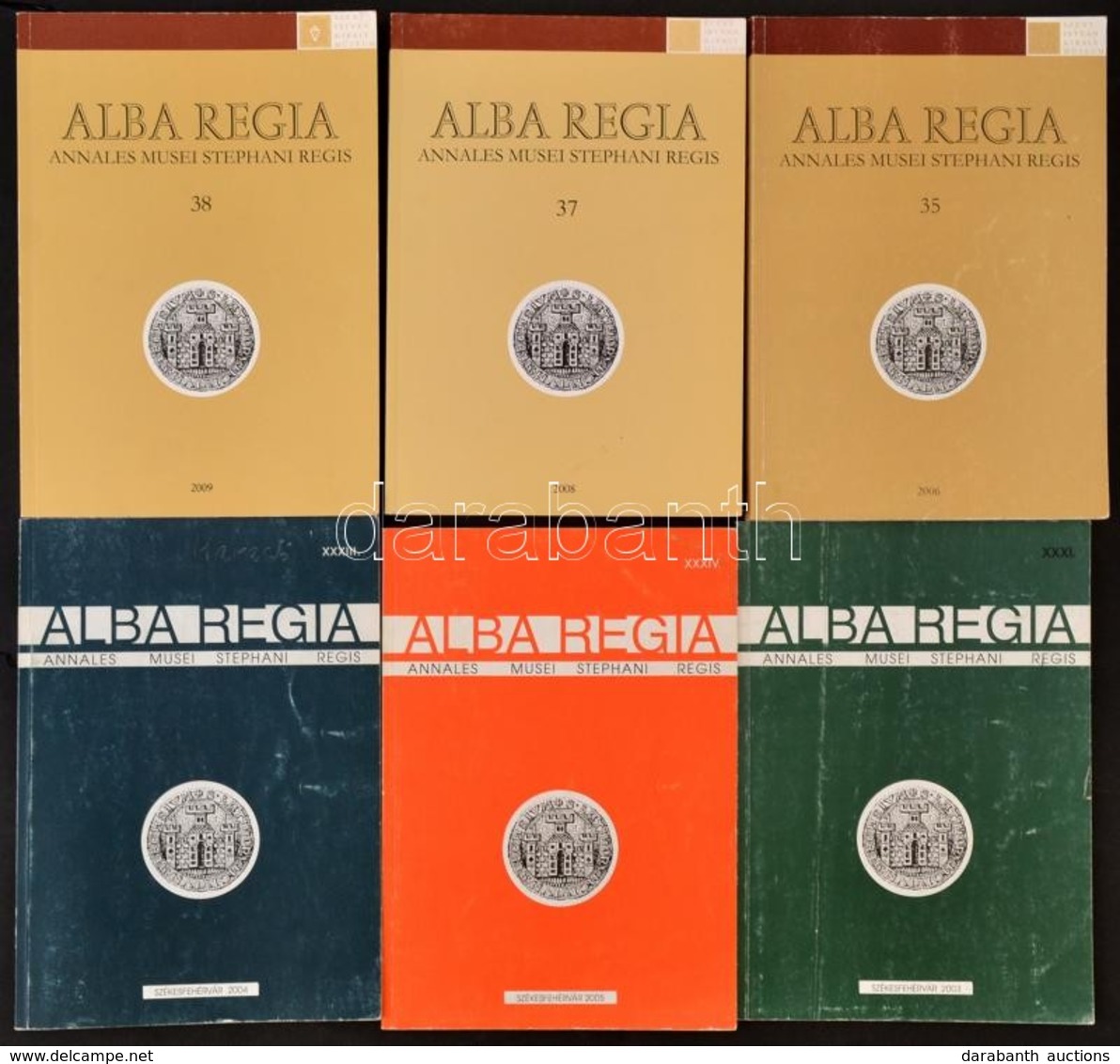 2003-2009 Alba Regia Annales Musei Stephani Regis. Szent István Múzeum  évkönyv 6 Száma, (XXXI., XXXIII-XXXIV., 35.,37.- - Non Classés