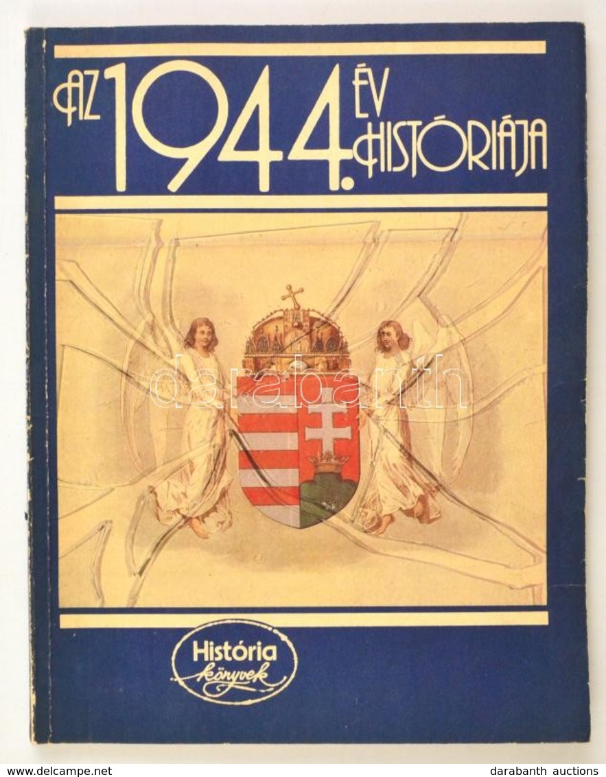 Glatz Ferenc (szerk.): Az 1944. év Históriája. História Könyvek. Bp., 1984, Lapkiadó Vállalat. Kiadói Papírkötés, Fotókk - Unclassified