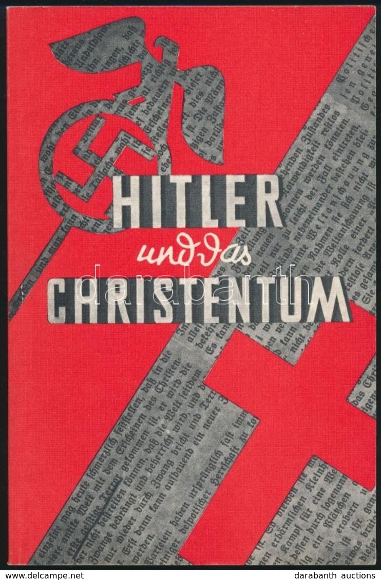 Alfonz Wild: Hitler Und Das Christentum. Bremen, 1982, Faksimile-Verlag. Német Nyelven. Kiadói Papírkötés. 1931-es Mű Fa - Non Classés