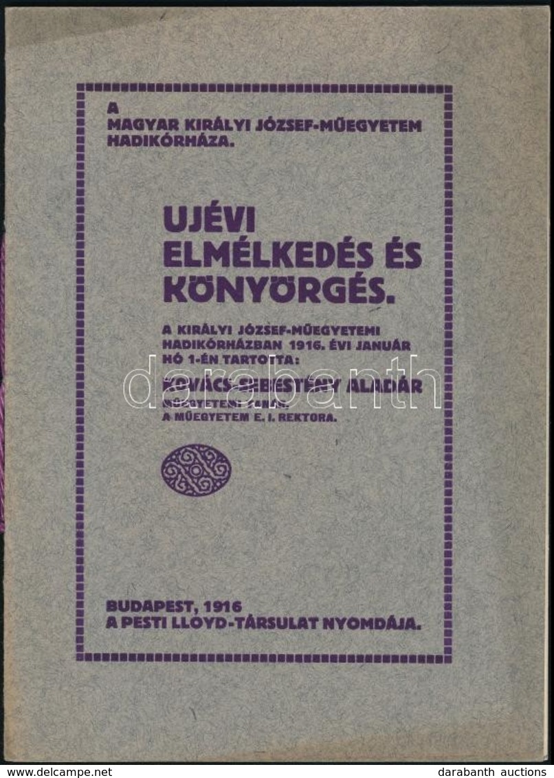 Kovács-Sebestyén Aladár: Újévi Elmélkedés és Könyörgés. A Királyi József-Műegyetemi Hadikórházban 1916. évi Január Hó 1- - Sin Clasificación