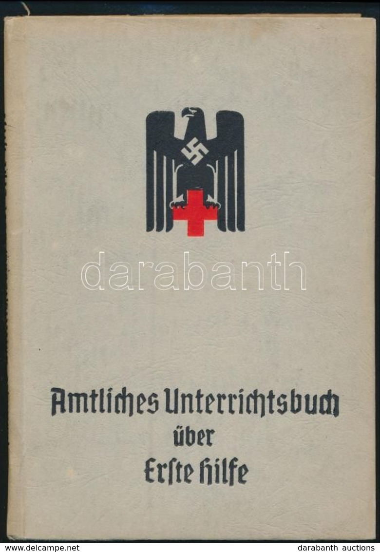 Dr. Richard Krueger: Amtliches Unterrichtsbuch über Erste Hilfe. Berlin, 1942, Deutschen Roten Kreuzes. Német Nyelvű Els - Sin Clasificación