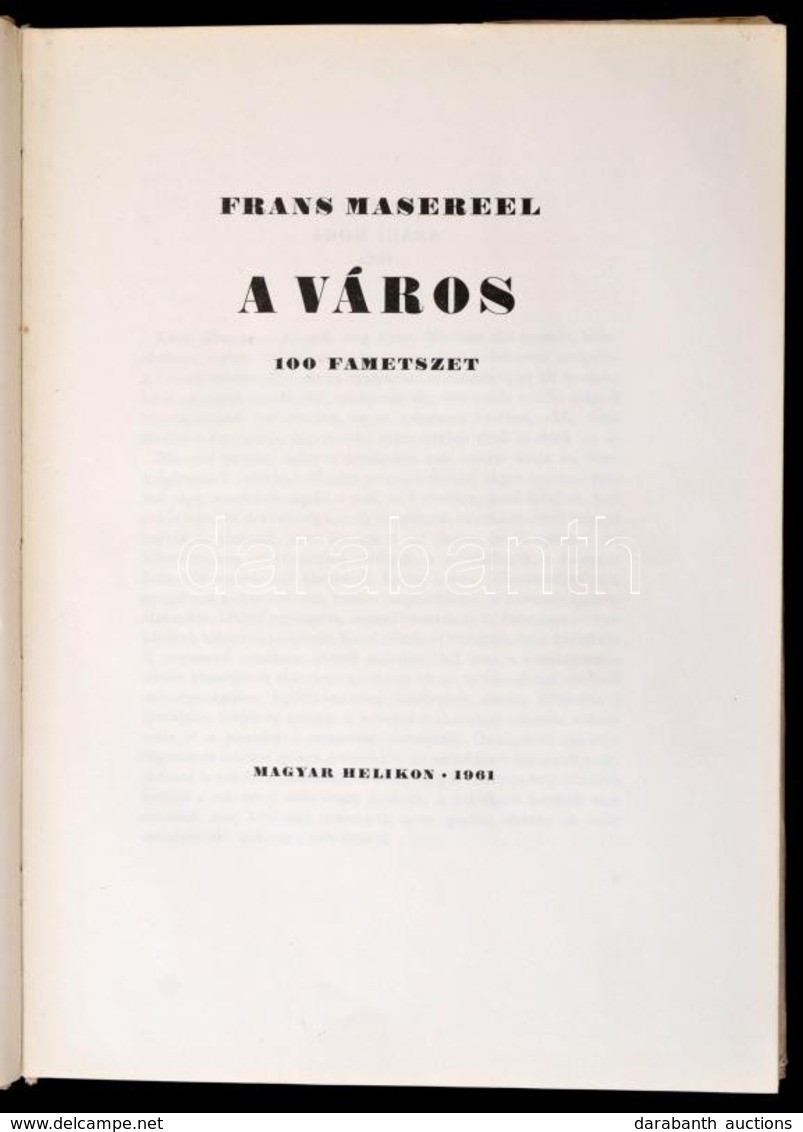 Frans Masereel: A Város. 100 Fametszet. Bp., 1961, Magyar Helikon, 14+2 P.+100 T.+ 2 P. Kiadói Egészvászon-kötés, Kiadói - Sin Clasificación