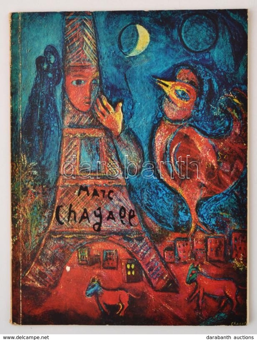 Marc Chagall Kiállítási Katalógus. Bp., 1972, Műcsarnok. Fekete-fehér Illusztrációkkal. Kiadói Papírkötés, A Címlap Kijá - Non Classés