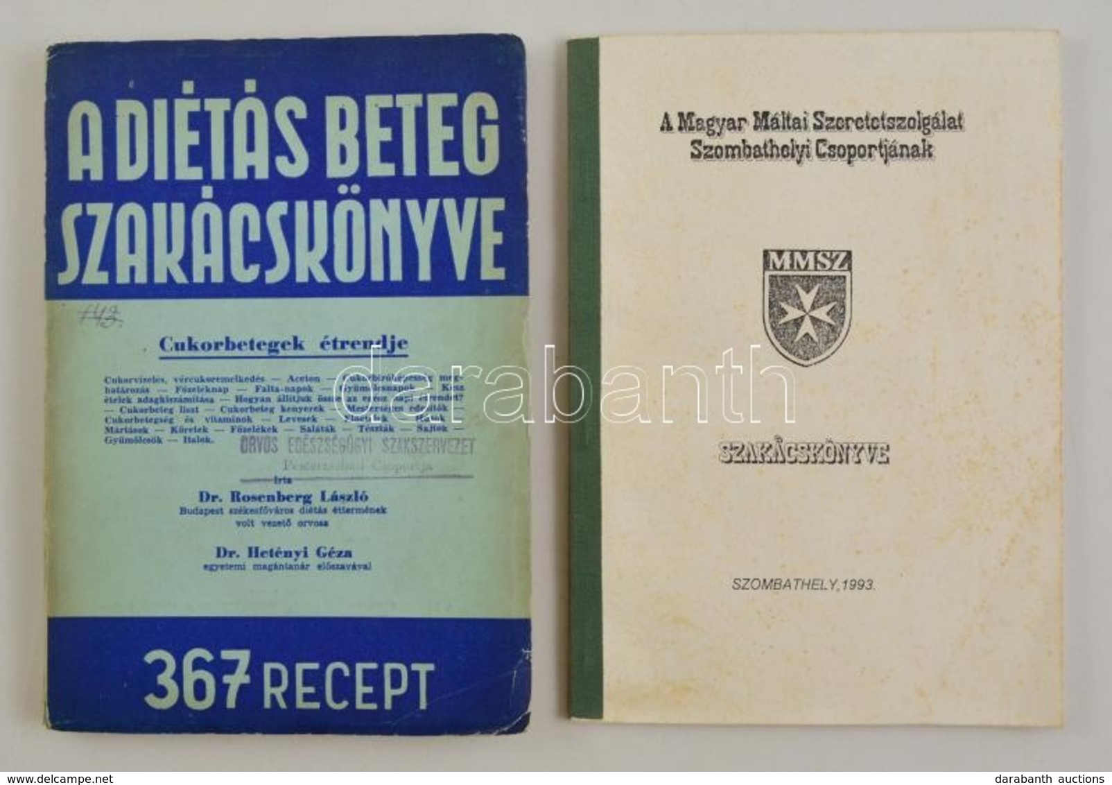 2 Db Szakácskönyv: Rosenberg László: A Diétás Beteg Szakácskönyve. 4. Köt.: Cukorbetegek étrendje. Bp., é. N., Novák Rud - Sin Clasificación