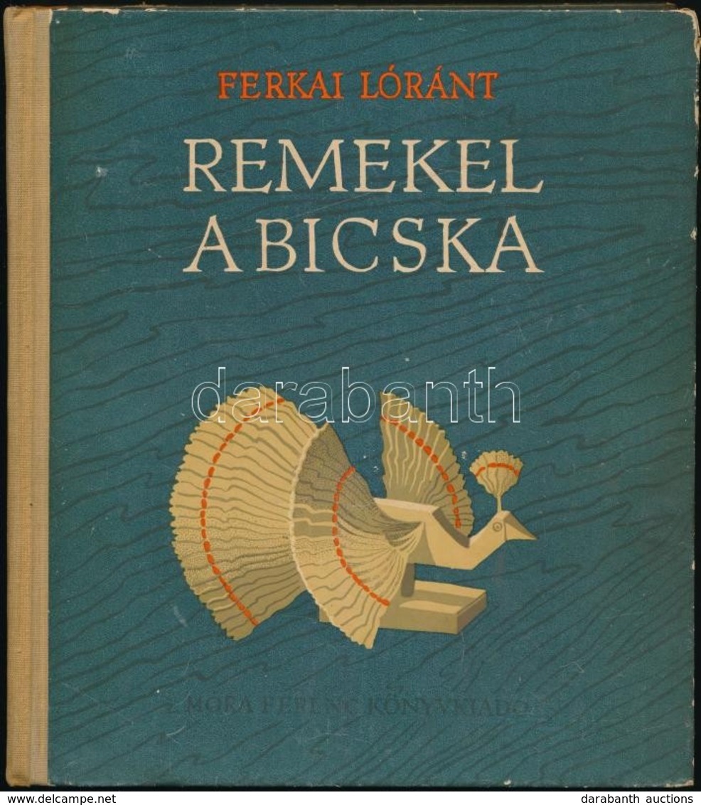Ferkai Loránt: Remekel A Bicska. Ferkai Loránt Illusztrációival. Bp.,1958, Móra. Kiadói Félvászon-kötésben, Kissé Kopott - Non Classés