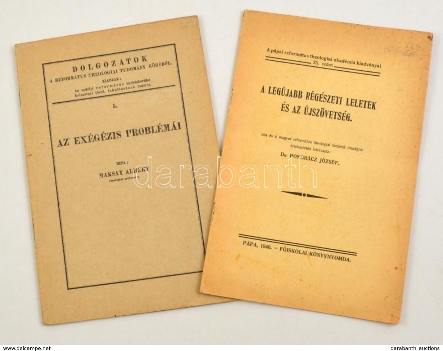 Dr. Pongrácz József: A Legújabb Régészeti Leletek és Az újszövetség. A Pápai Református Theologiai Akadémia Kiadványai 3 - Non Classés