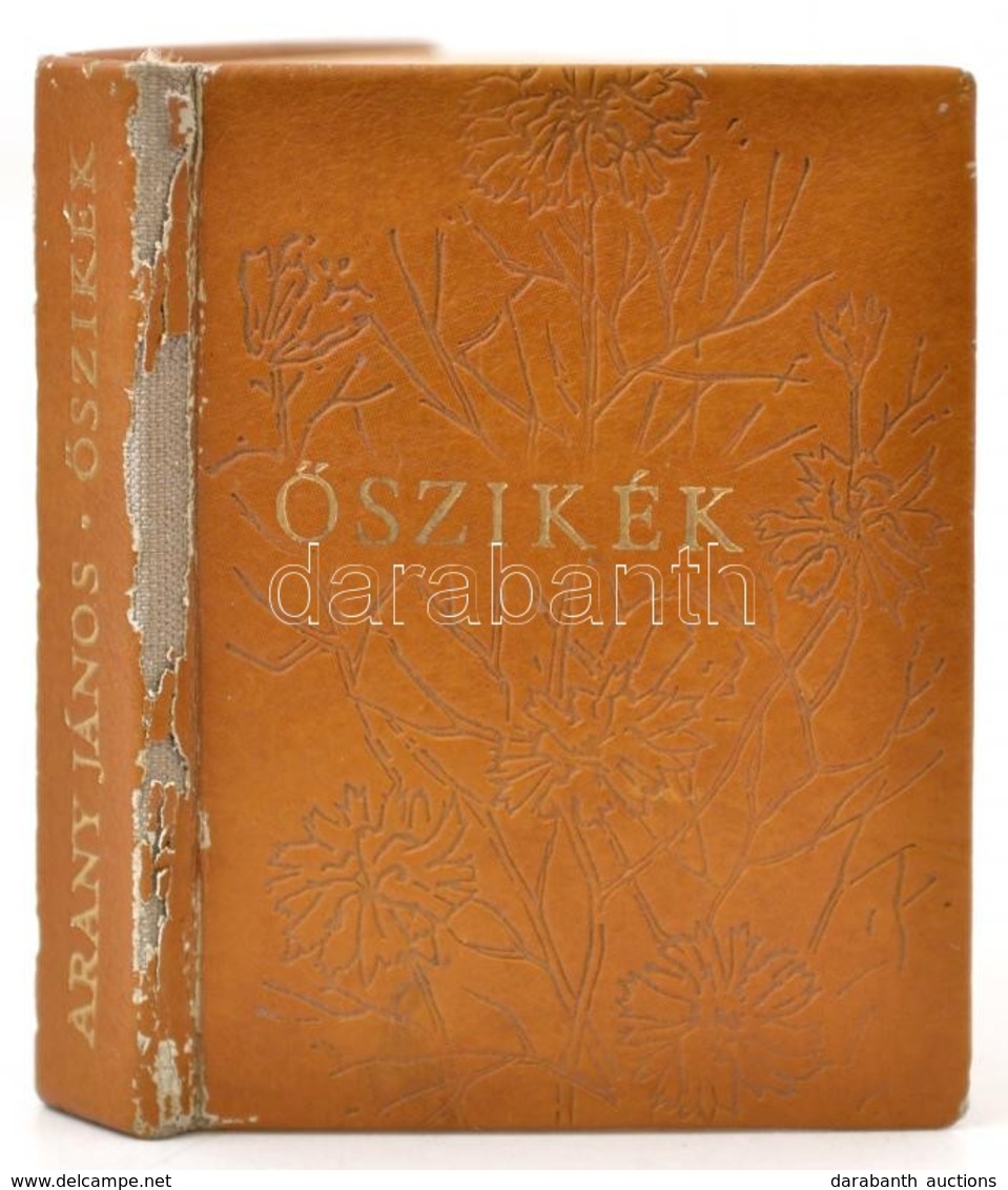 Arany János: Őszikék. Vál. és Sajtó Alá Rendezte: Petőcz Károly. Békéscsaba-Gyoma, 1972, Kner Nyomda. Kiadói Kopott Geri - Ohne Zuordnung