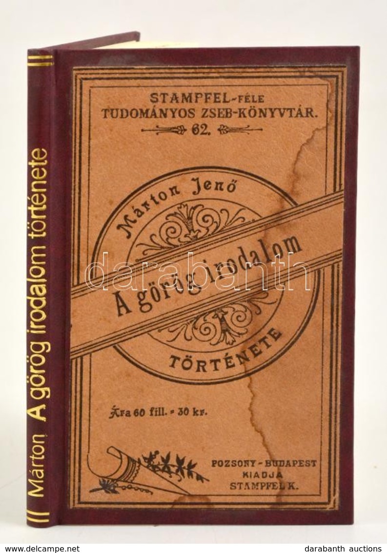 Márton Jenő: A Görög Irodalom Története. Pozsony - Budapest, 1890, Stampfel Károly. Későbbi Műbőr Kötésben, Jó állapotba - Unclassified