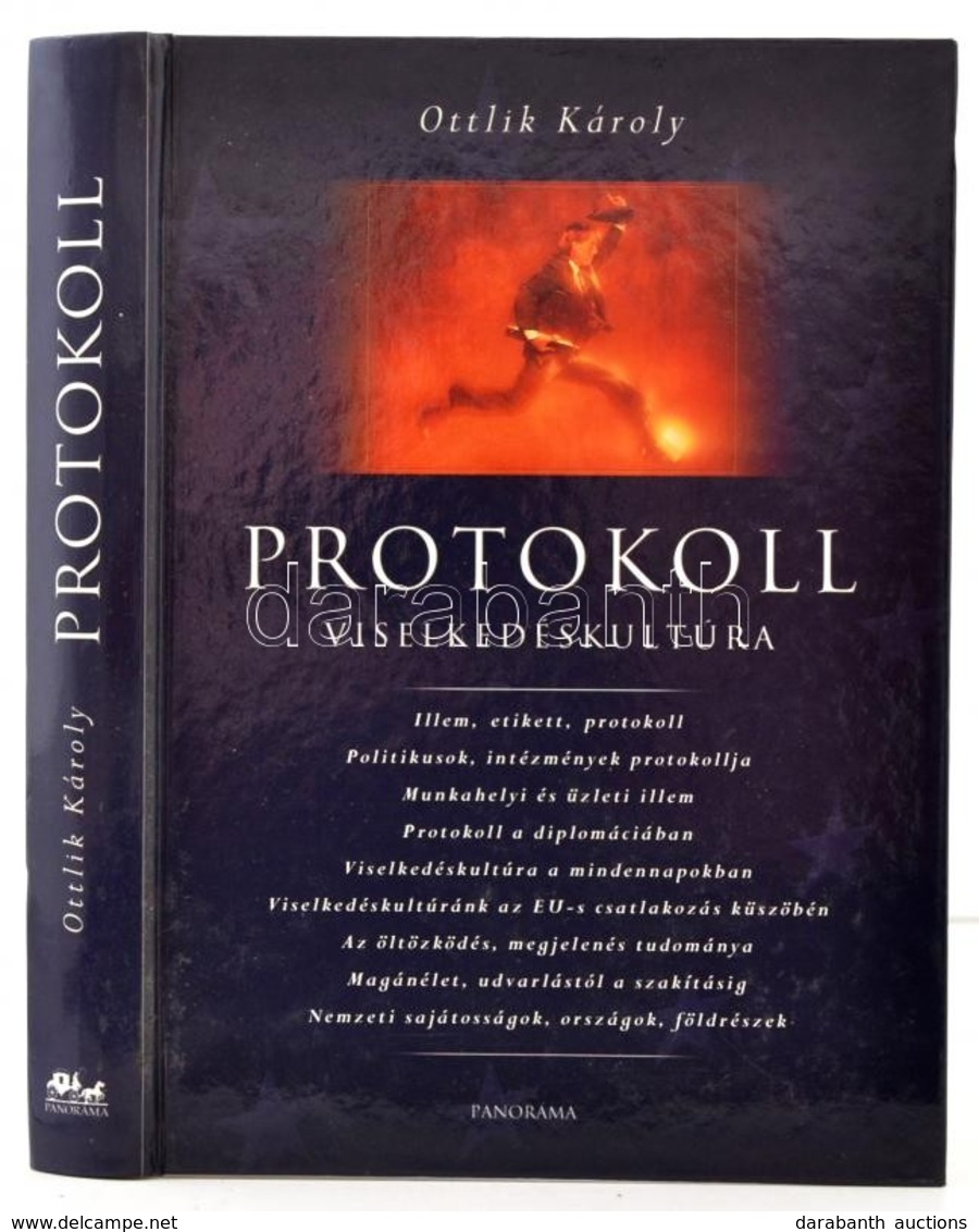 Ottlik Károly: Protokoll. Viselkedéskultúra. Bp., 2004, Panoráma. Kiadói Kartonált Papírkötés, Jó állapotban. - Sin Clasificación