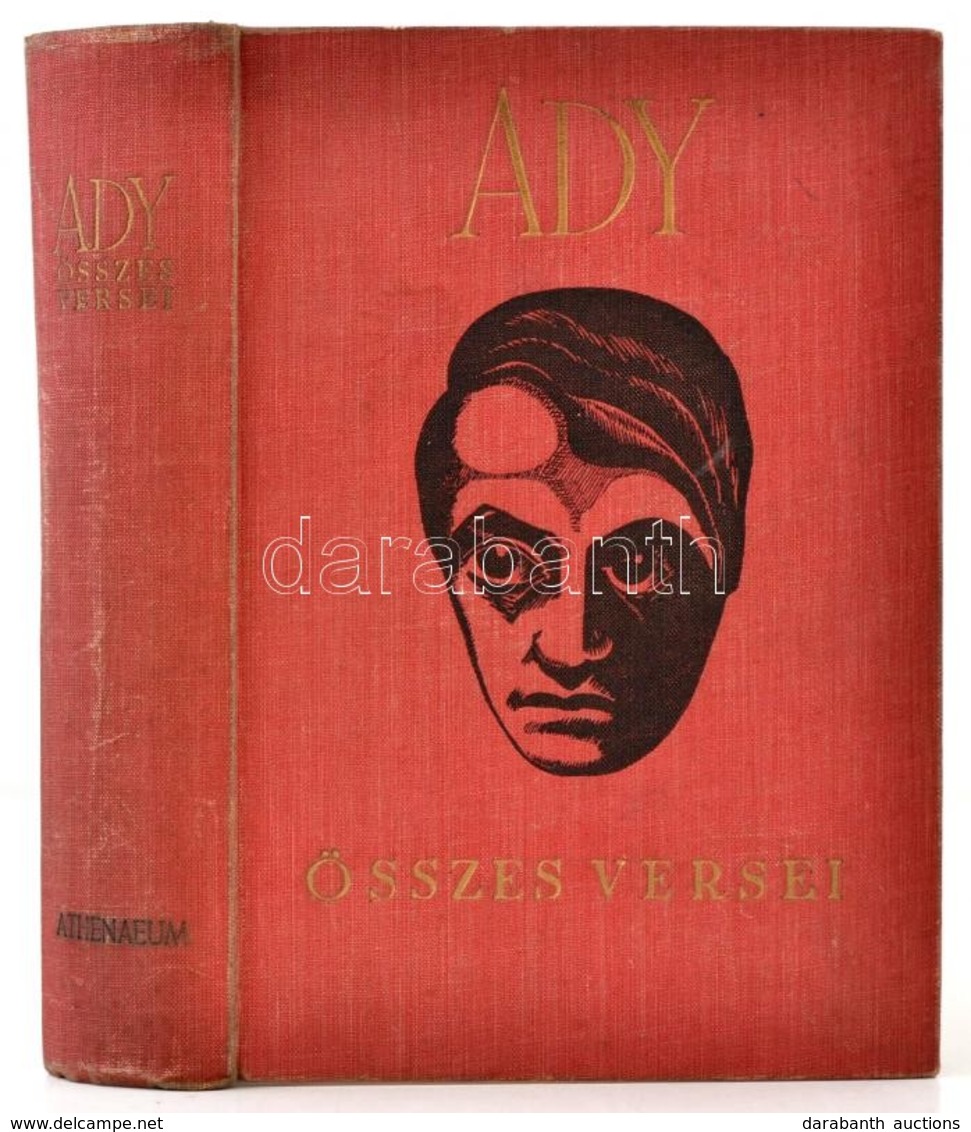 Ady Endre összes Versei. Bp.,é.n., Athenaeum, 544 P. Kiadói Egészvászon-kötés, Kissé Kopott Borítóval, Egyébként Jó álla - Ohne Zuordnung