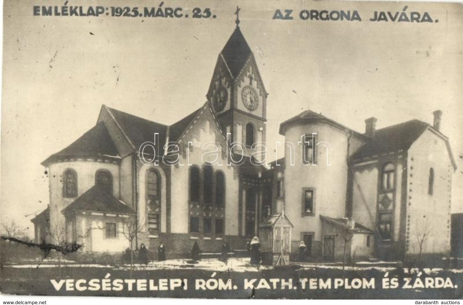 ** T2/T3 1925 Vecsés, Felső-telepi Római Katolikus Templom és Zárda. Emléklap Az Orgona Javára. Photo  (kis Szakadás / S - Unclassified