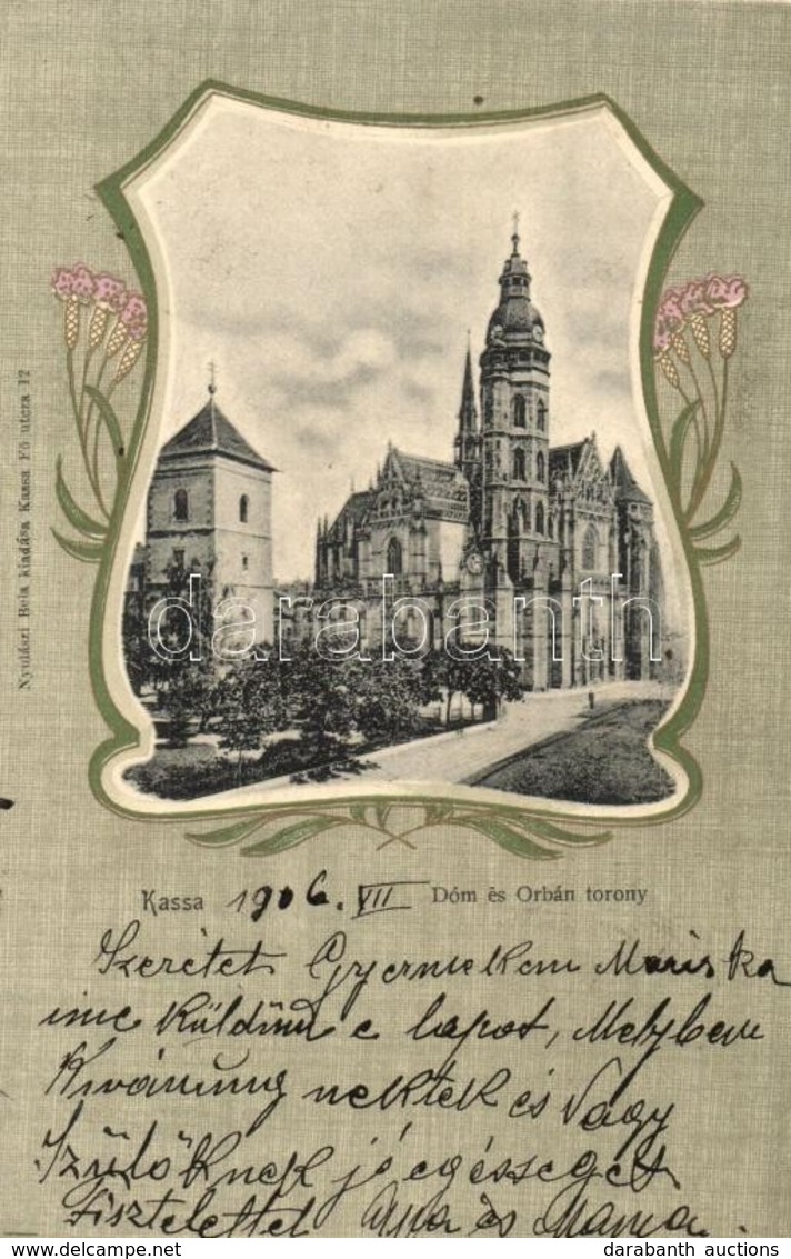 T2 1906 Kassa, Kosice; Dóm és Orbán Torony. Szecessziós Litho Keret. Nyulászi Béla Kiadása / Dome And Tower. Art Nouveau - Non Classés