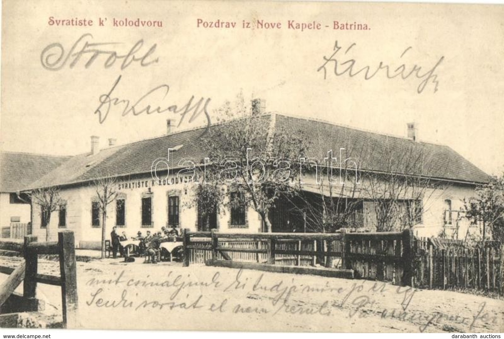 T2/T3 1914 Újkapela, Nova Kapela (Batrina); Svratiste K' Kolodvoru / Vasúti Vendéglő, étterem és Szálloda / Hotel And Re - Unclassified