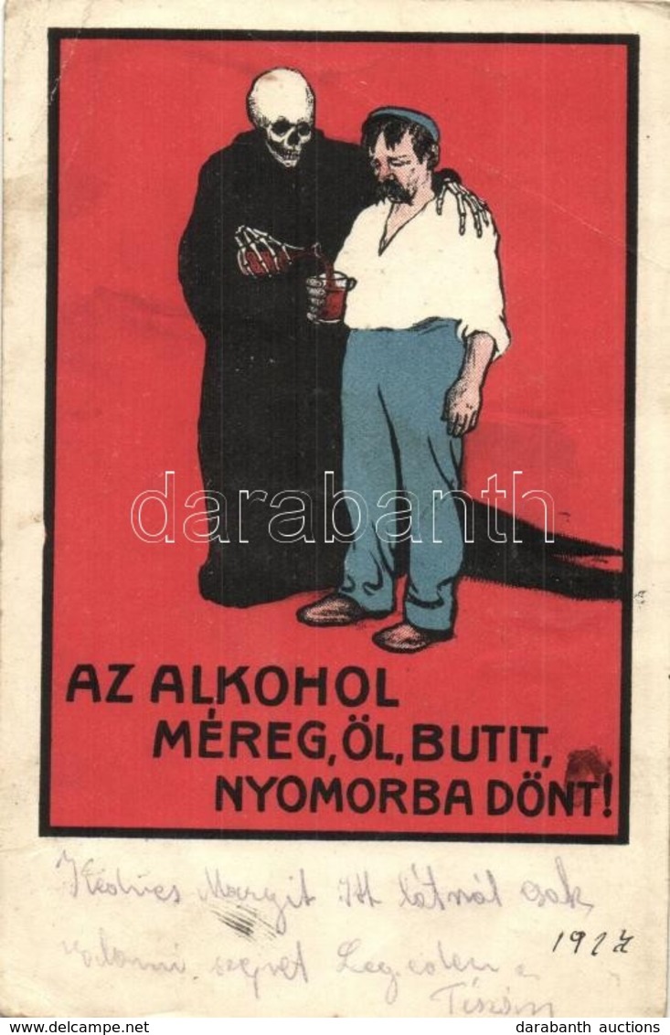 T3 Az Alkohol Méreg, öl, Butít, Nyomorba Dönt! Seidner Kiadása / Hungarian Anti-alcohol Propaganda Card S: Bíró (EB) - Unclassified