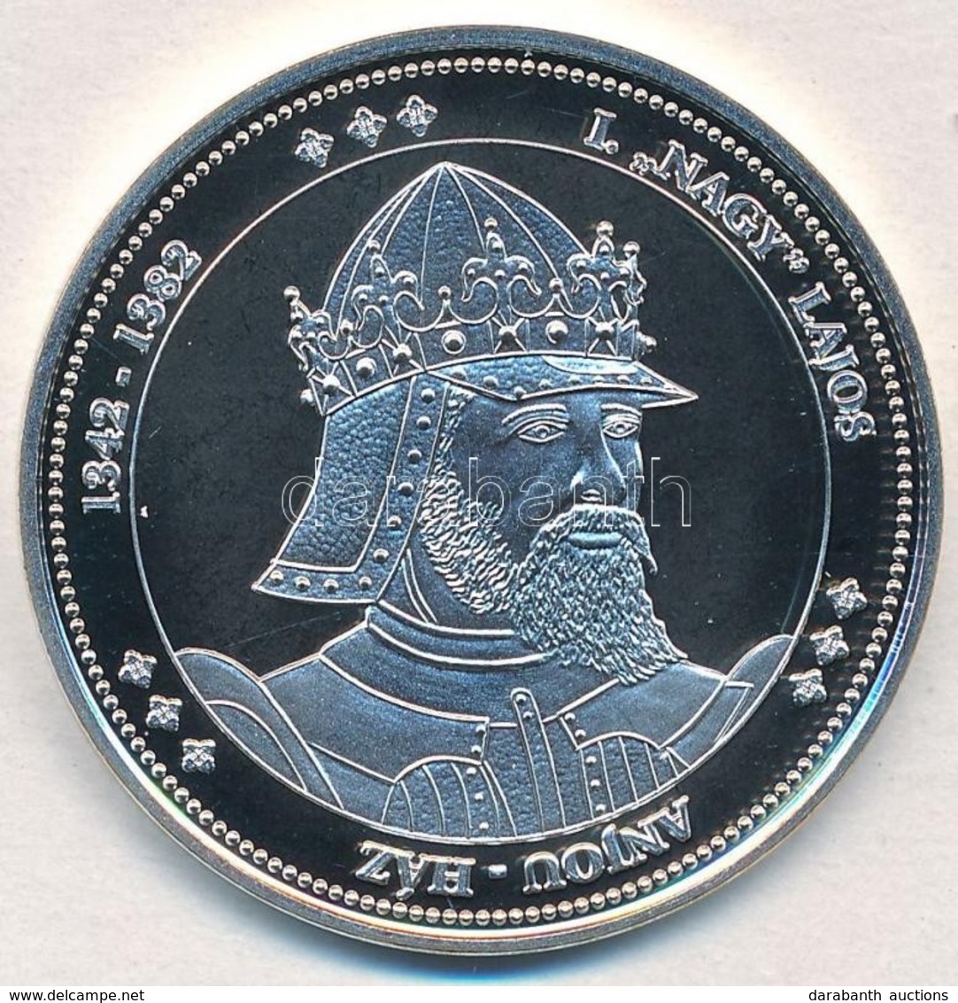 DN 'Magyarország Keresztény Királyai / I. Nagy Lajos 1342-1382' Ag Emlékérem (20g/0.333/38,36mm) T:PP - Ohne Zuordnung