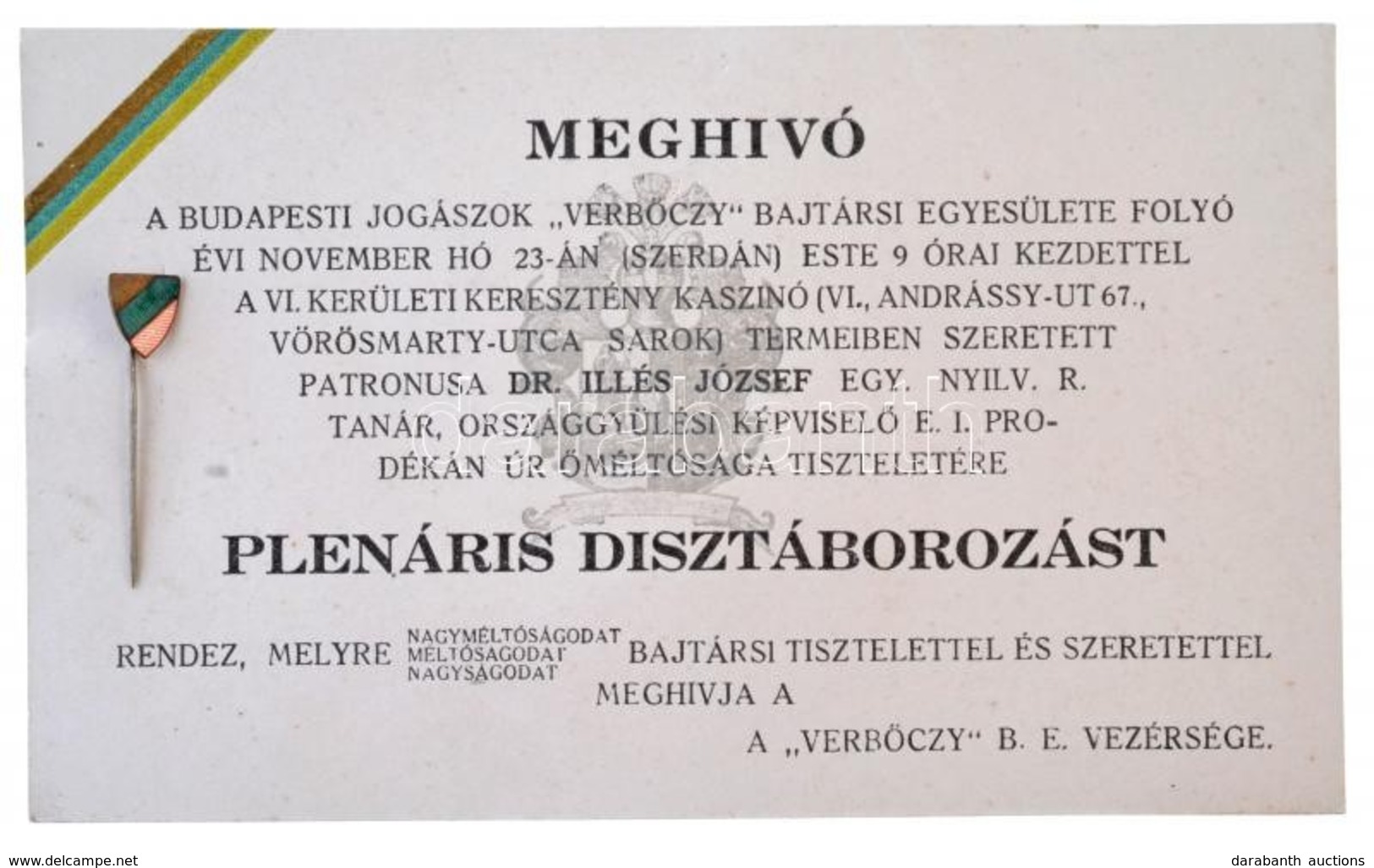 ~1925. Meghívó A Budapesti Jogászok Verbőczy Bajtársi Egyesület Szabolcs Törzsének Táncestélyére Az Egyesület Zománcozot - Sin Clasificación