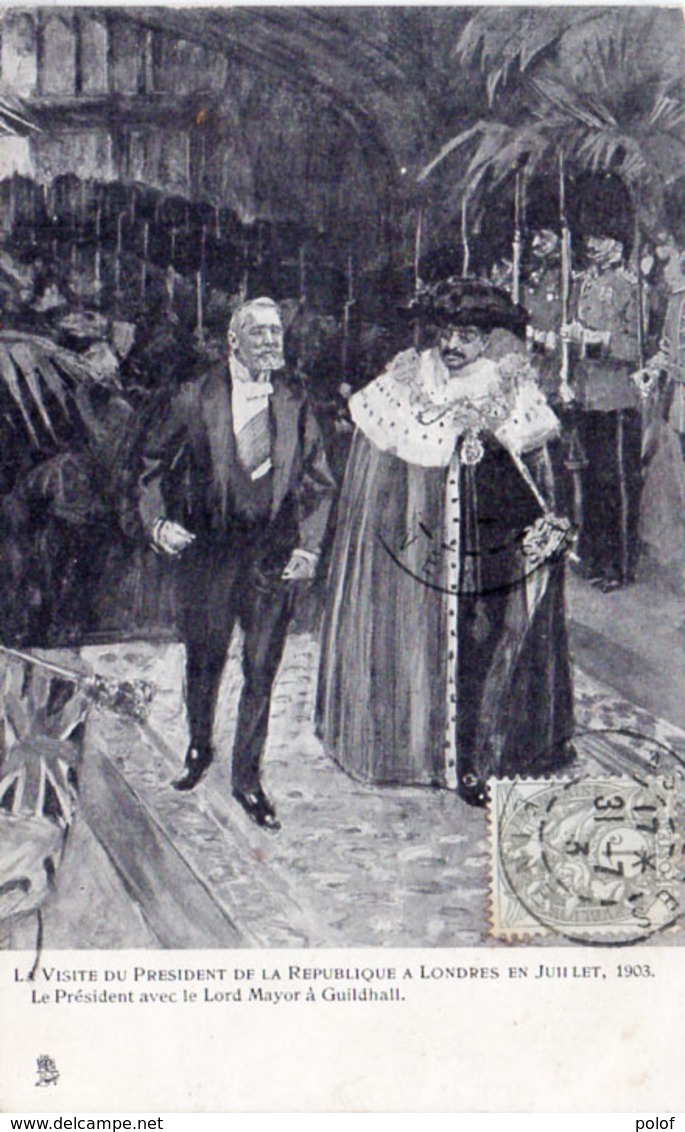 La Visite Du Président De La République  (Loubet) A Londres En Juillet 1903 - Lord Mayor A Guildhall  (111112) - Histoire