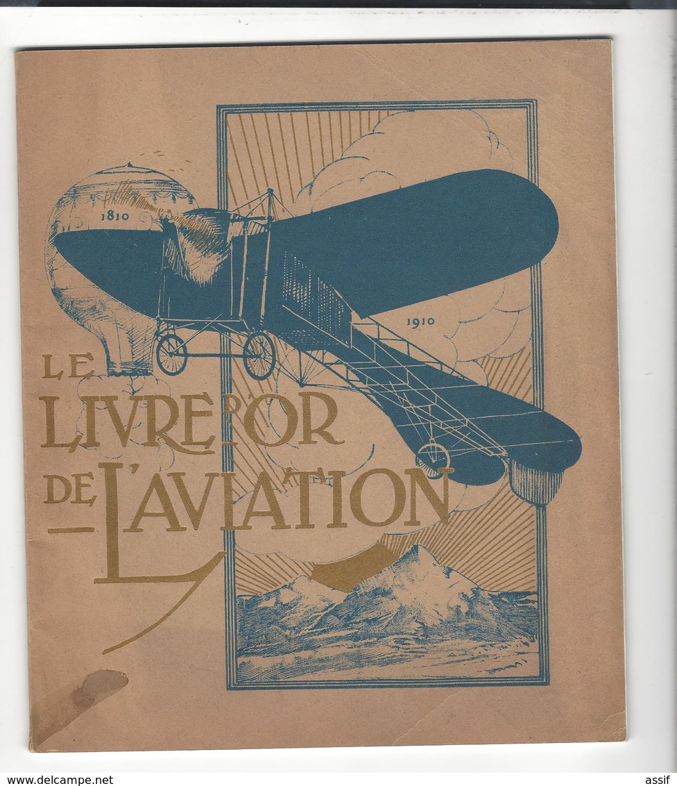 " LE LIVRE D'OR DE L'AVIATION  1910 " ,  In 4 Br. , 43 P + Pub .  Préface De Legagneux - Autres & Non Classés